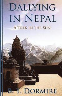 bokomslag Dallying In Nepal: A Trek In The Sun