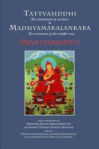 bokomslag Tattvasiddhi and Madhyamakalankara: attainment of suchness and ornament of the middle way