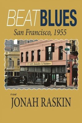 Jonah Raskin - Beat Blues, Häftad