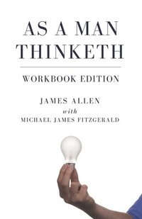 bokomslag As a Man Thinketh Workbook Edition
