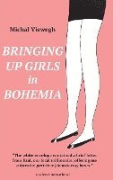 bokomslag Bringing up Girls in Bohemia