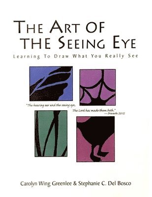 The Art Of The Seeing Eye: Learning To Draw What You Really See 1