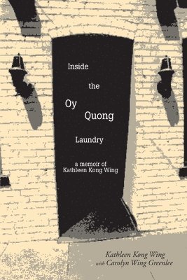 bokomslag Inside the Oy Quong Laundry