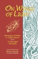 Ronna Herman, Rodney Charles - On Wings of Light: Messages of Hope and Inspiration from Archangel Michael, Häftad