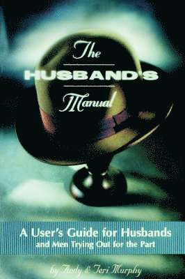 Andy Murphy, Andrew F. Murphy - The Husband's Manual, Häftad