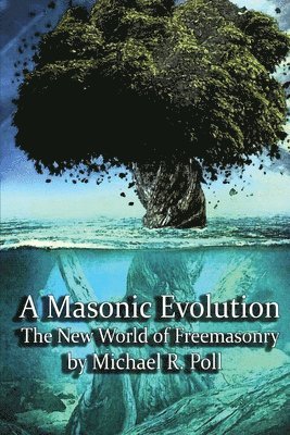 Michael R Poll, Michael R. Poll - Masonic Evolution, Häftad