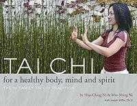 bokomslag Tai Chi for a Healthy Body, Mind & Spirit