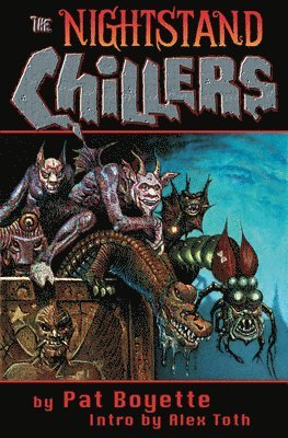 Pat Boyette, Alex Toth, Boyette Pat, Toth Alex - The Nightstand Chillers, Häftad
