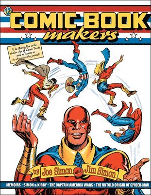 Joe Simon, Jim Simon - Comic Book Makers, Inbunden
