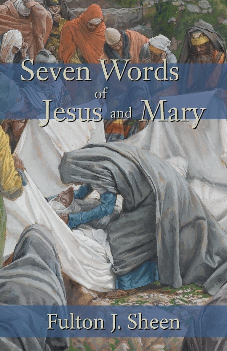 Seven Words of Jesus and Mary 1