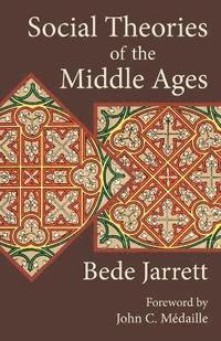 bokomslag Social Theories of the Middle Ages