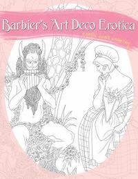 bokomslag Barbier's Art Deco Erotica: A Sexy Coloring Book