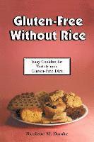 bokomslag Gluten-Free Without Rice: Easy Cooking for Variety on a Gluten-Free Diet