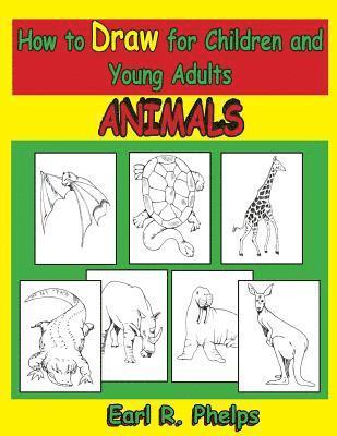 How to Draw for Children and Young Adults 1