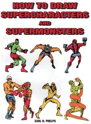 How to Draw Supercharacters and Supermonsters 1