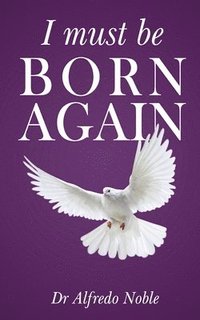 bokomslag I must be born again