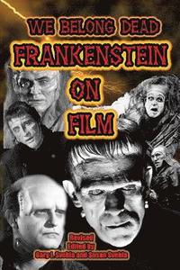 bokomslag We Belong Dead: Frankenstein on Film