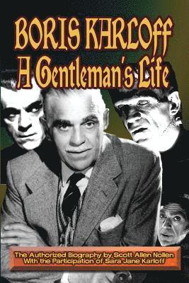 Scott A. Nollen - Boris Karloff: A Gentleman's Life, Häftad