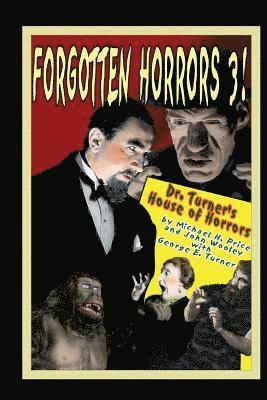 bokomslag Forgotten Horrors 3: Dr. Turner's House of Horrors