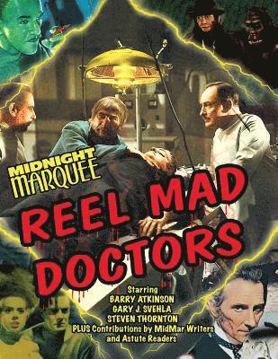Gary J Svehla, Gary J. Svehla - Midnight Marquee Reel Mad Doctors, Häftad