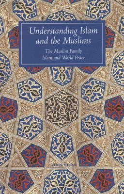 Understanding Islam and the Muslims 1