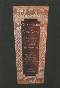 bokomslag Guardians of the Sundoor: Late Iconographic Essays Volume 1