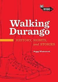 Walking Durango 1