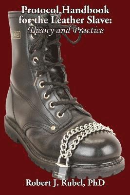 Robert J. Rubel - Protocol Handbook for the Leather Slave, Häftad