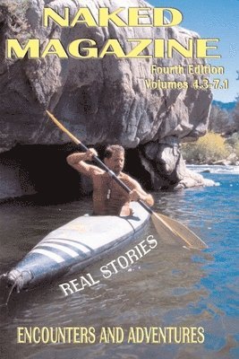 Robert Steele - Naked Magazine Real Stories IV, Häftad