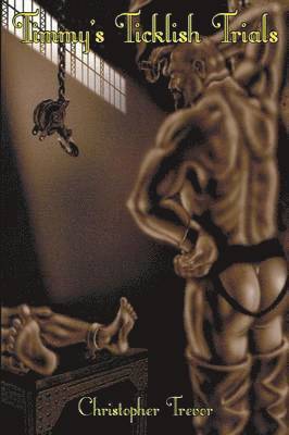 Christopher Trevor - Timmy's Ticklish Trials, Häftad