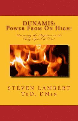 DUNAMIS! Power From On High! 1