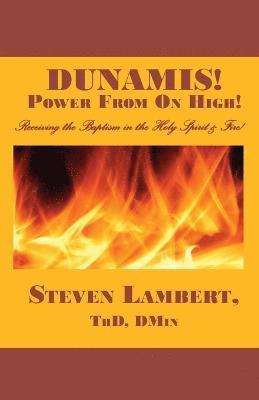 Dunamis! Power from on High! 1