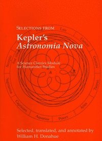 bokomslag Selections from Kepler's Astronomia Nova