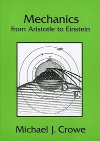 bokomslag Mechanics from Aristotle to Einstein