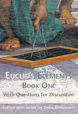 Euclid's Elements Book One with Questions for Discussion 1