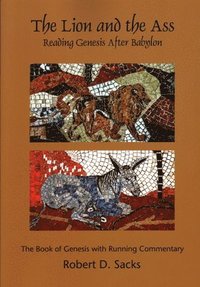 bokomslag The Lion and the Ass: Reading Genesis After Babylon