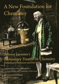 bokomslag A New Foundation for Chemistry