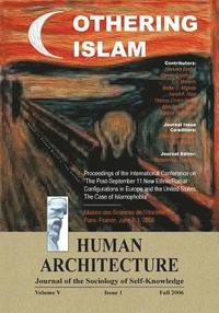 bokomslag Othering Islam: Proceedings of the International Conference on the Post-September 11 New Ethnic/Racial Configurations in Europe and th