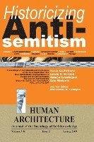 bokomslag Historicizing Anti-Semitism (Proceedings of the International Conference on 'The Post-September 11 New Ethnic/Racial Configurations in Europe and the United States