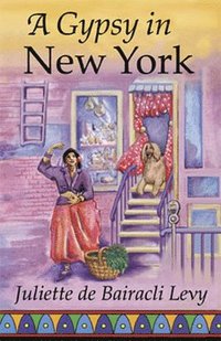 bokomslag A Gypsy in New York