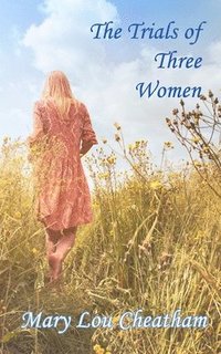 bokomslag Trials of Three Women