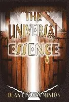Dean Lincoln Minton - The Universal Essence, Inbunden. Tillgänglighet: Lägg i varukorg