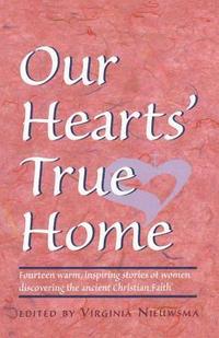 bokomslag Our Hearts' True Home