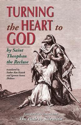 The Recluse, St.Theophan, Theophan Recluse - Turning the Heart to God, Häftad