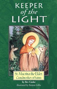 bokomslag Keeper of the Light: Saint Macrina the Elder, Grandmother of Saints