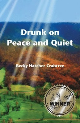 Drunk on Peace and Quiet 1