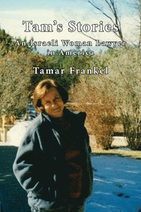 bokomslag Tam's Stories: An Israeli Woman Lawyer in America