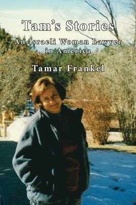 Tam's Stories: An Israeli Woman Lawyer in America 1