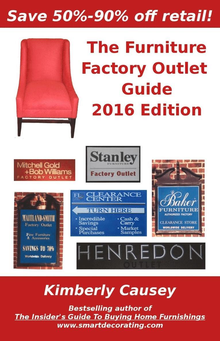 The Furniture Factory Outlet Guide, 2016 Edition 1