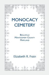 bokomslag Monocacy Cemetery, Beallsville, Maryland
